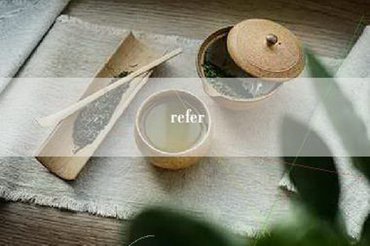 refer