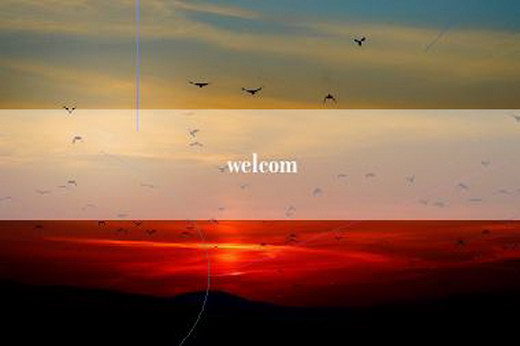 welcom
