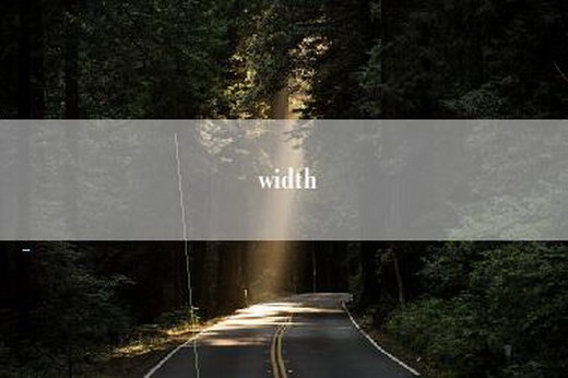 width